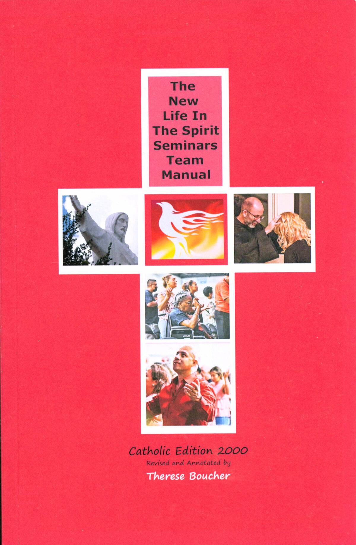 The New Life in the Spirit Seminars Team Manual Revised — Chariscente…
